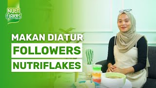 24 Jam Makan Diatur Followers Nutriflakes® - Matuwer
